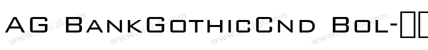 AG BankGothicCnd Bol字体转换